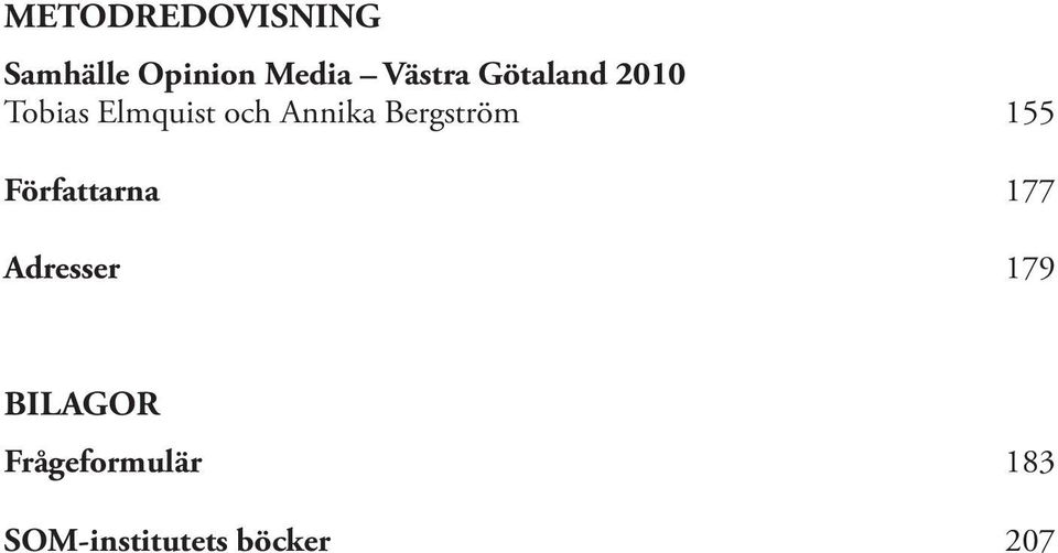 Annika Bergström 155 Författarna 177 Adresser