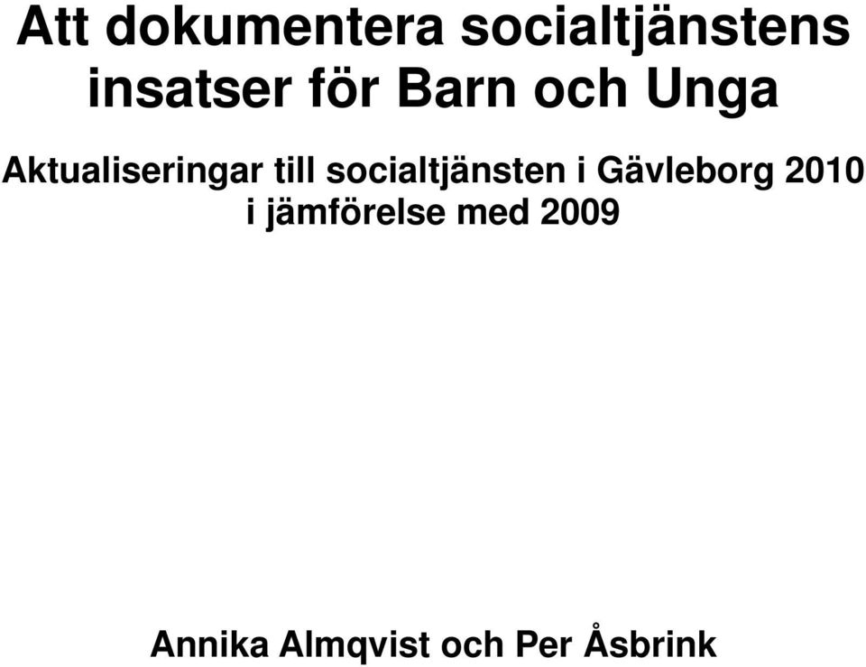 socialtjänsten i Gävleborg 2010 i