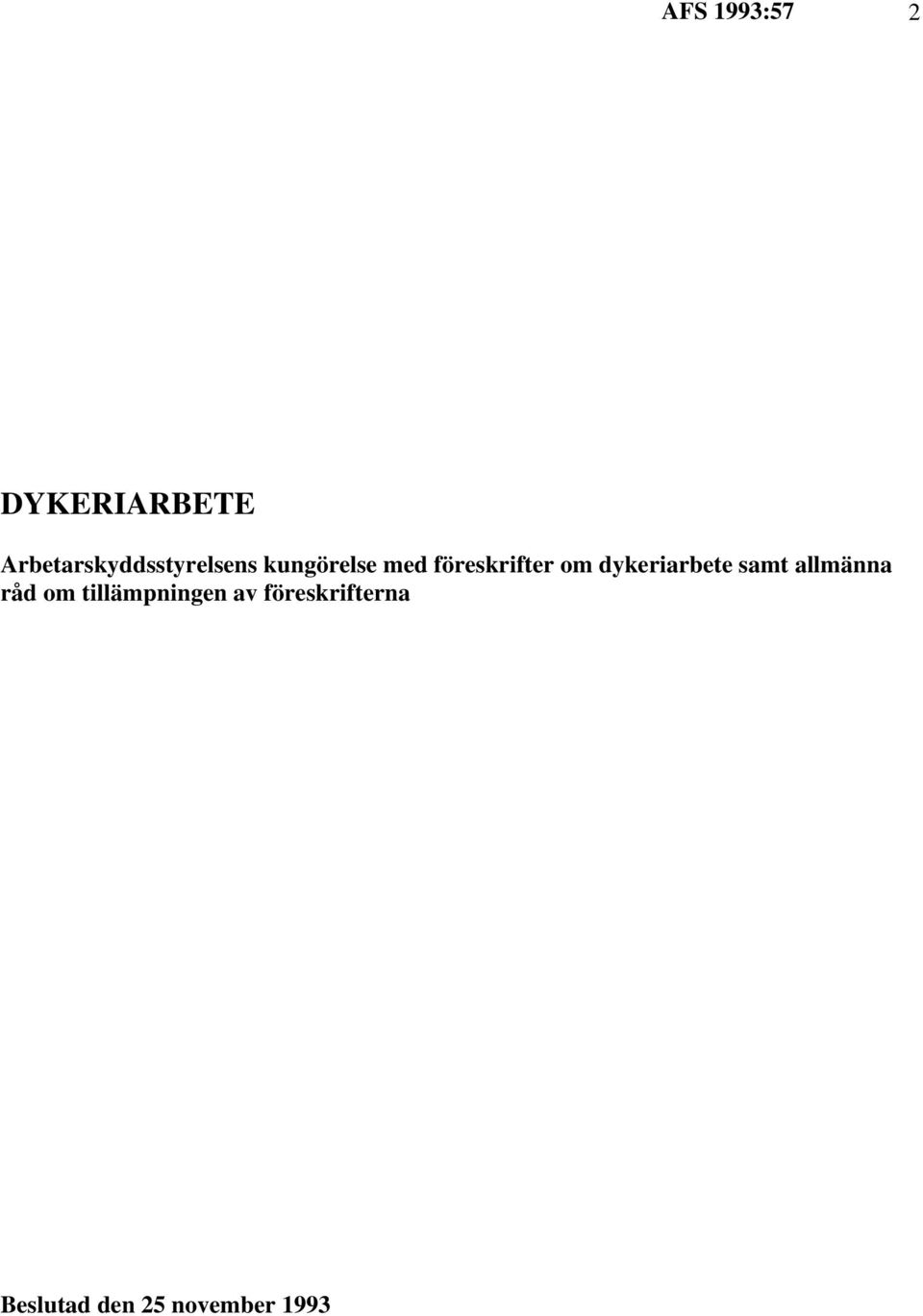 föreskrifter om dykeriarbete samt allmänna
