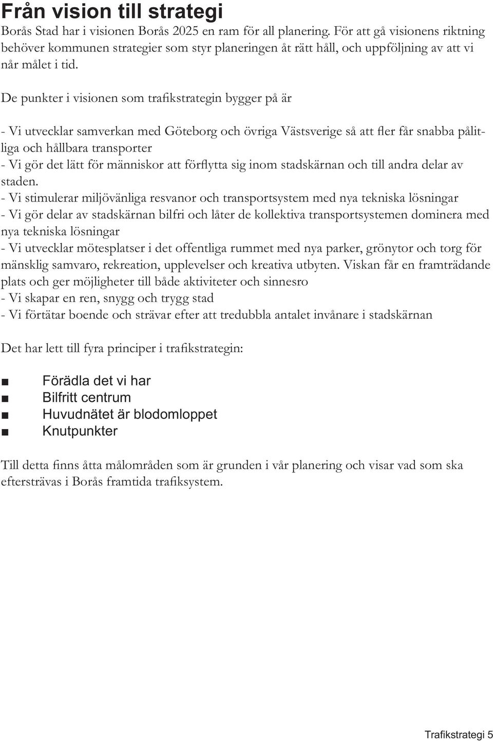 tid. liga och hållbara transporter staden.