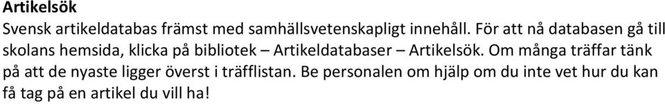 Artikeldatabaser Artikelsök.