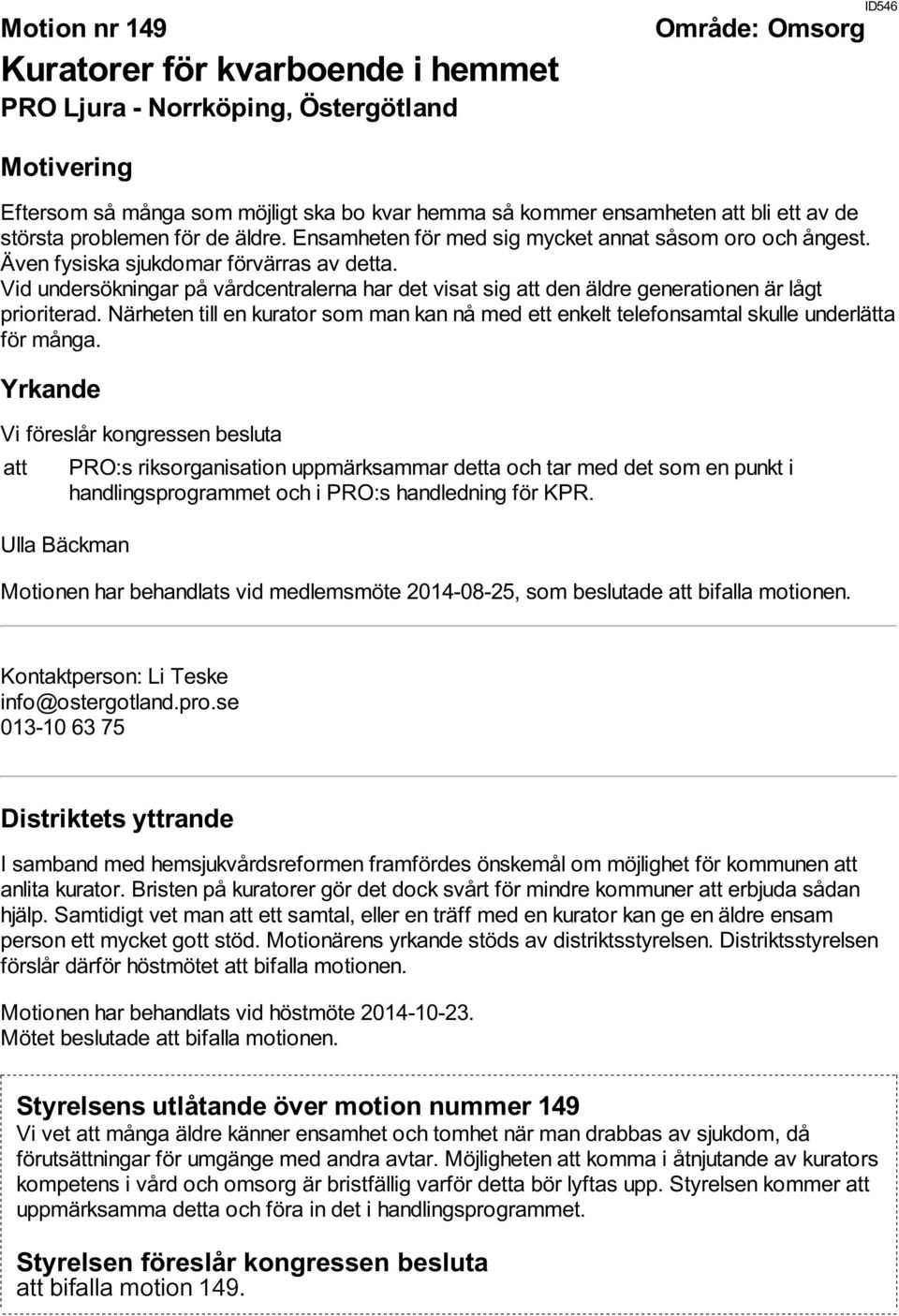 Vid undersökningar på vårdcentralerna har det visat sig att den äldre generationen är lågt prioriterad.