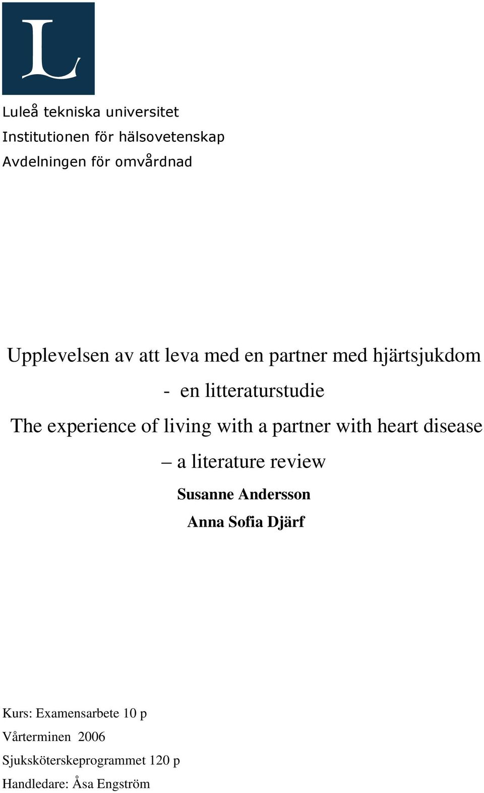 of living with a partner with heart disease a literature review Susanne Andersson Anna Sofia