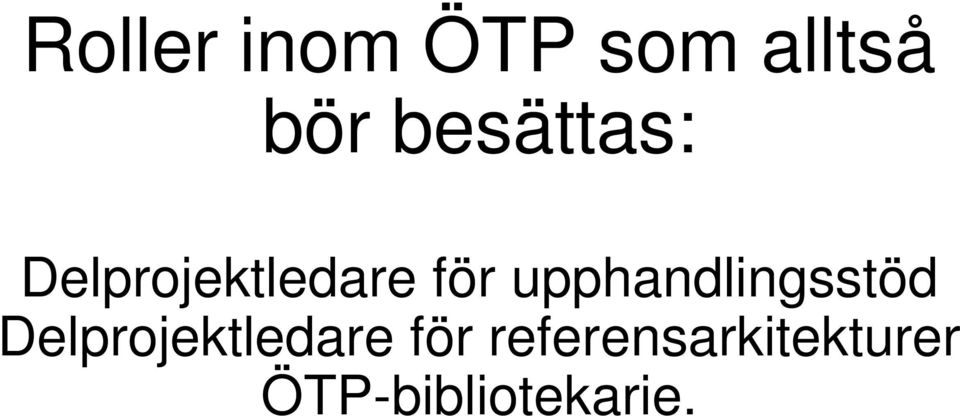 upphandlingsstöd Delprojektledare