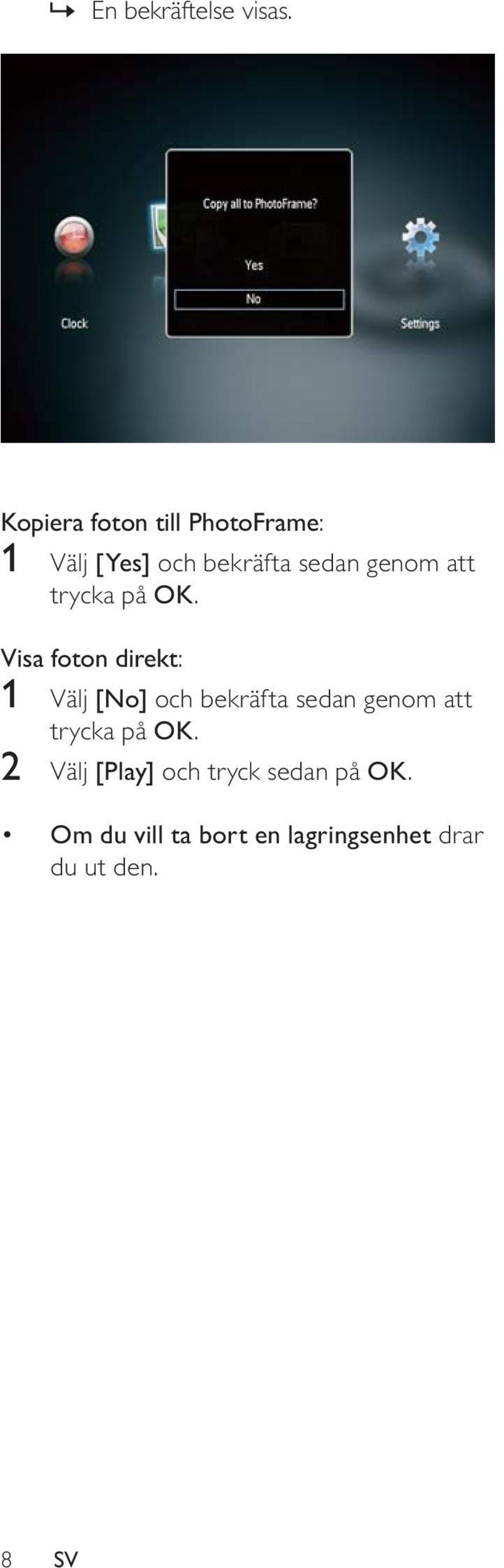 att trycka på OK.