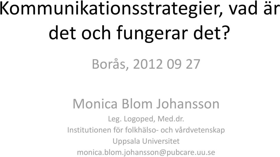 Logoped, Med.dr.