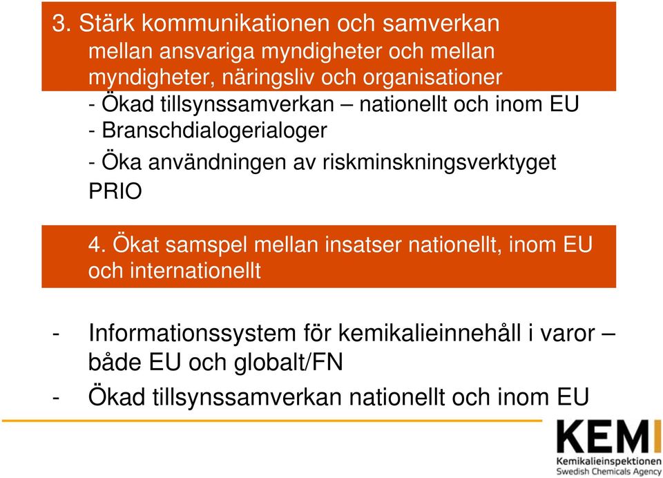 riskminskningsverktyget PRIOnyttaoch internationellt 4.