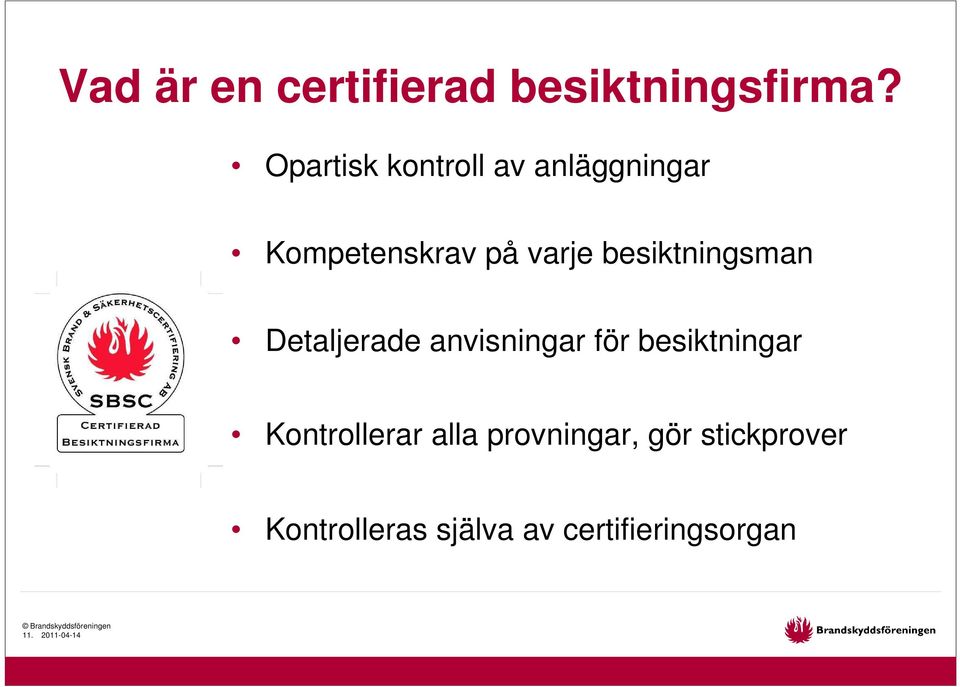 besiktningsman Detaljerade anvisningar för besiktningar