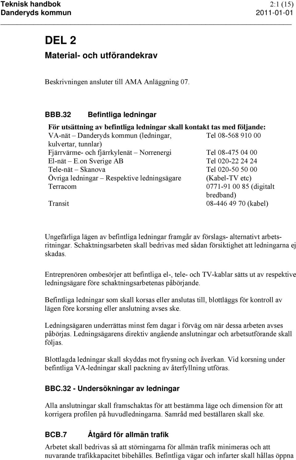 Norrenergi Tel 08-475 04 00 El-nät E.