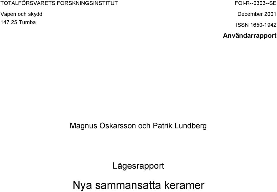 ISSN 1650-1942 Användarrapport Magnus Oskarsson