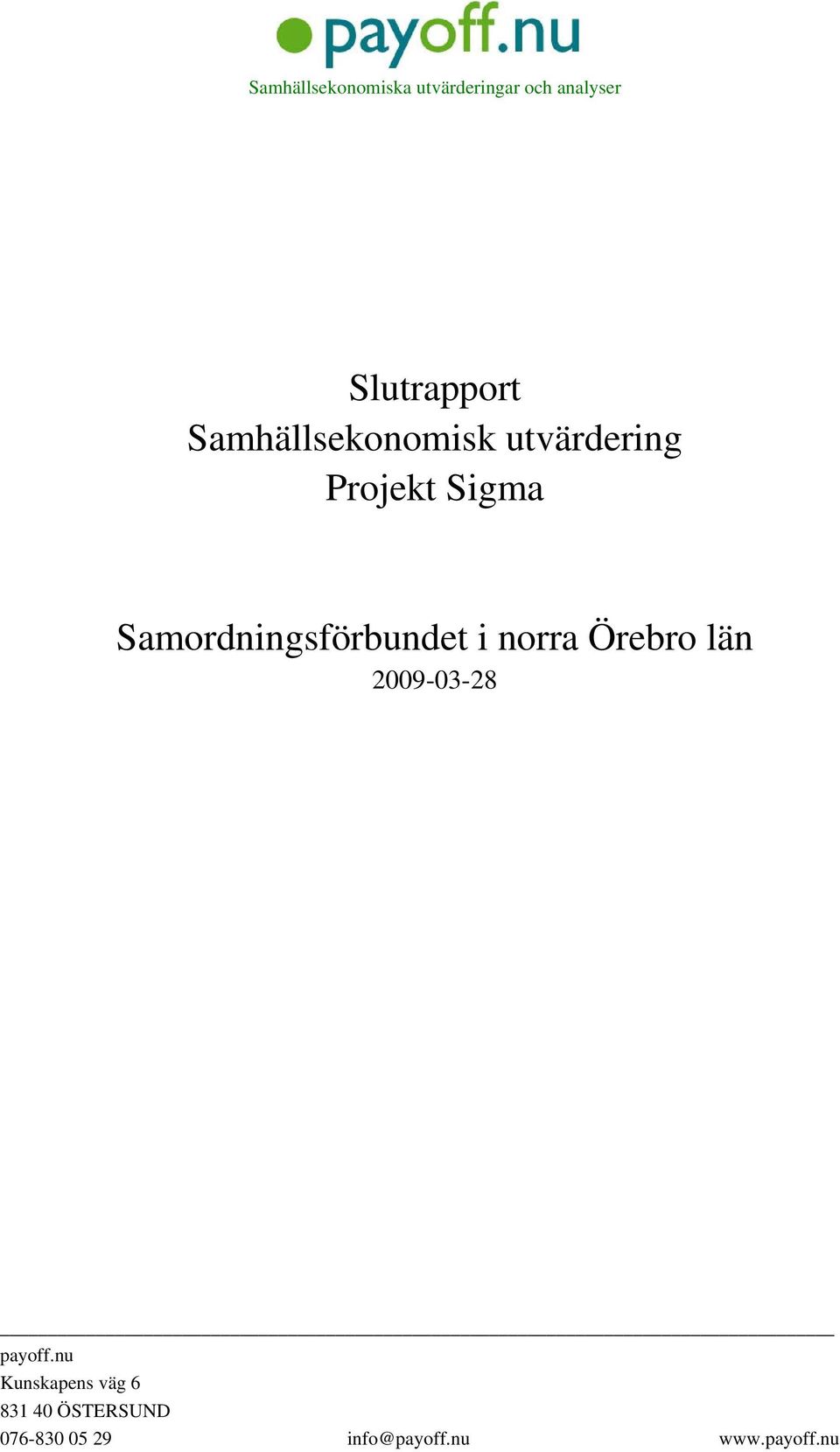 Samordningsförbundet i norra Örebro län 2009-03-28