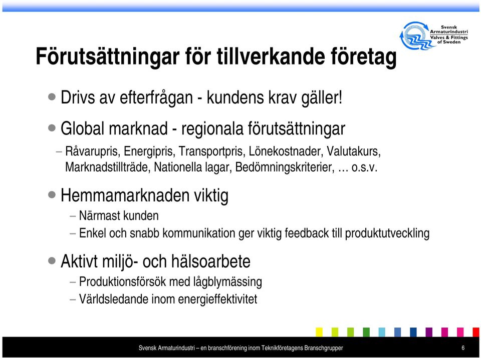 Marknadstillträde, Nationella lagar, Bedömningskriterier, o.s.v.