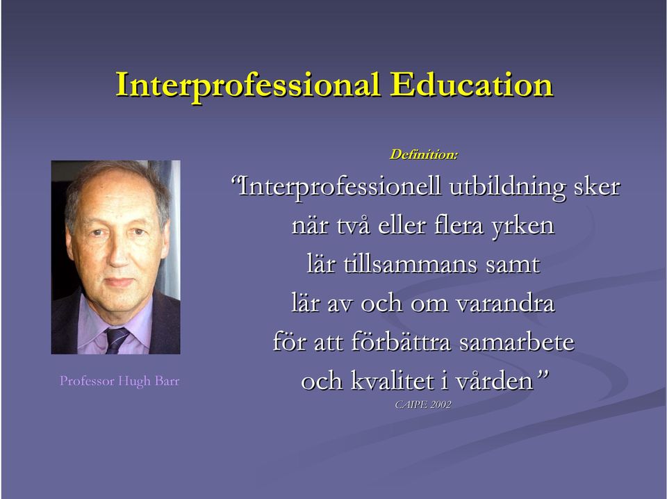 yrken lär r tillsammans samt lär r av och om varandra för r
