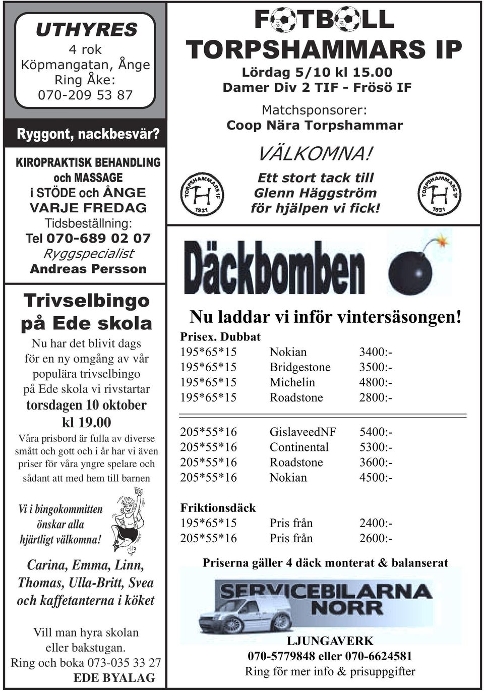 av vår populära trivselbingo på Ede skola vi rivstartar torsdagen 10 oktober kl 19.