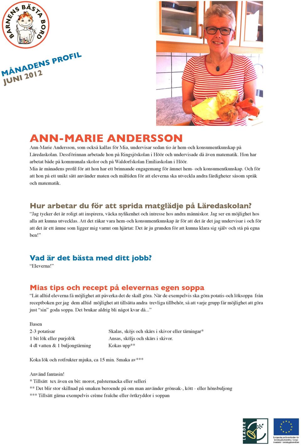 Mia är månadens profil för att hon har ett brinnande engagemang för ämnet hem- och konsumentkunskap.