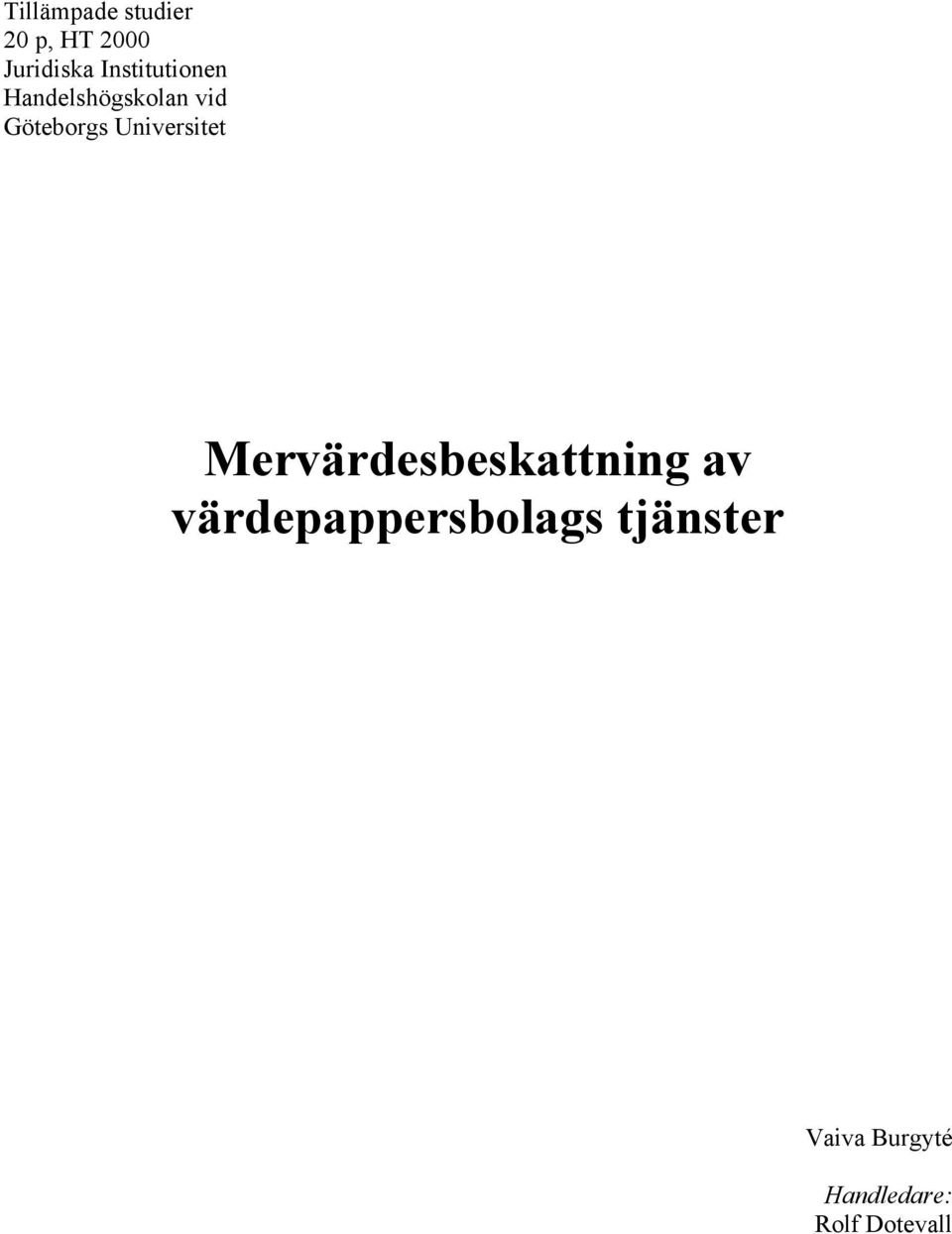 Universitet MervŠrdesbeskattning av