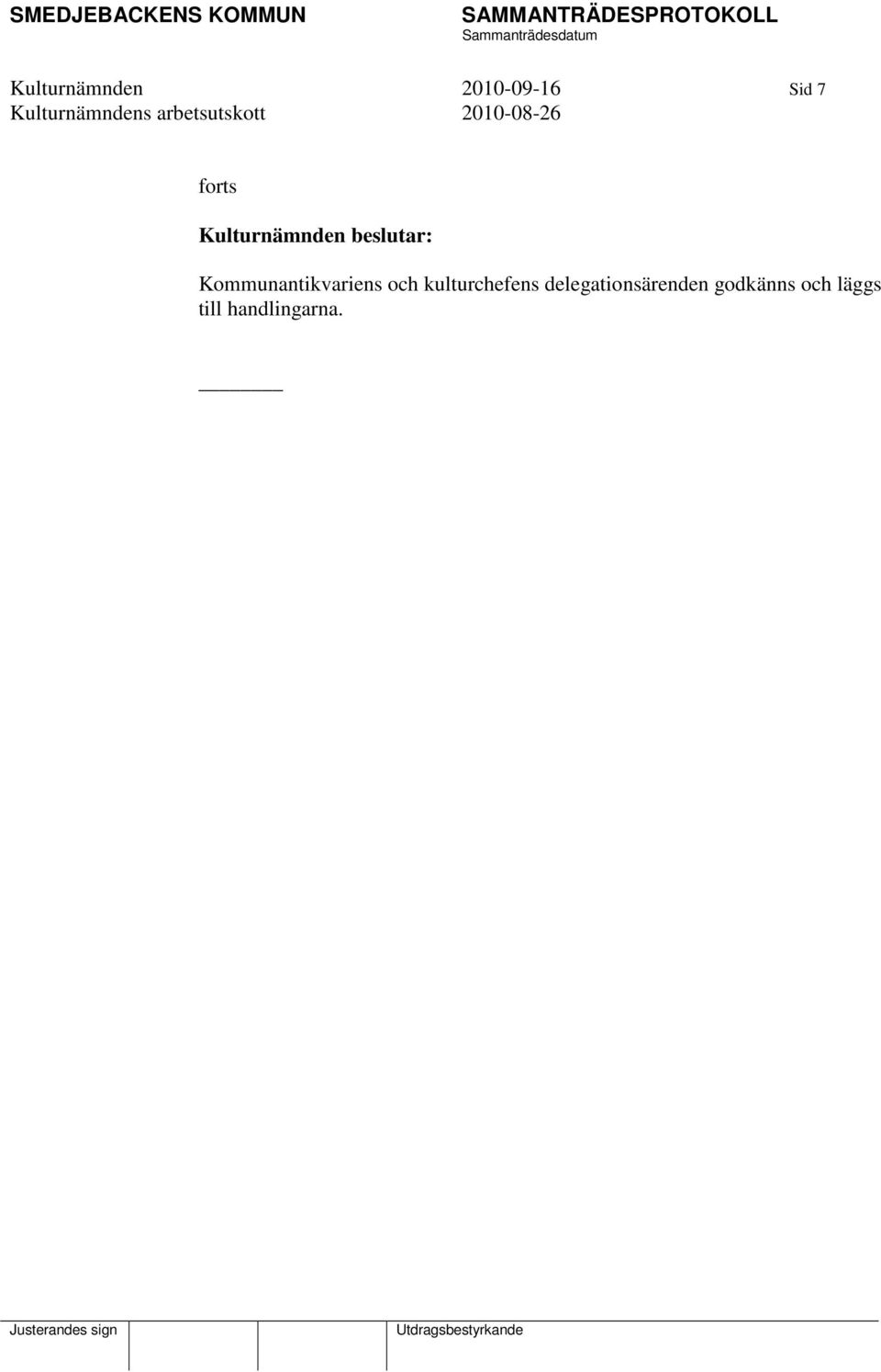 kulturchefens delegationsärenden