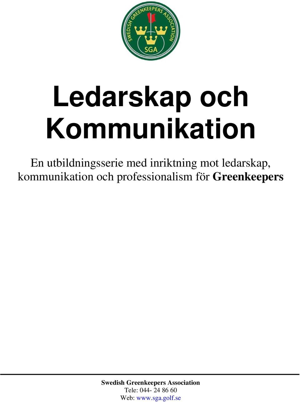 ledarskap, kommunikation och