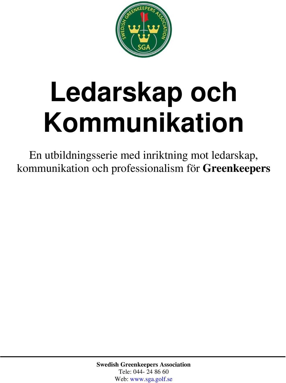 ledarskap, kommunikation och