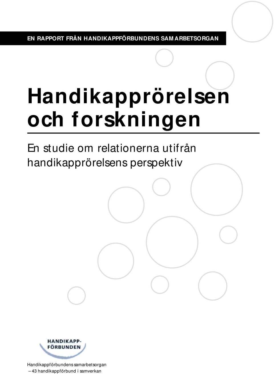 relationerna utifrån handikapprörelsens perspektiv