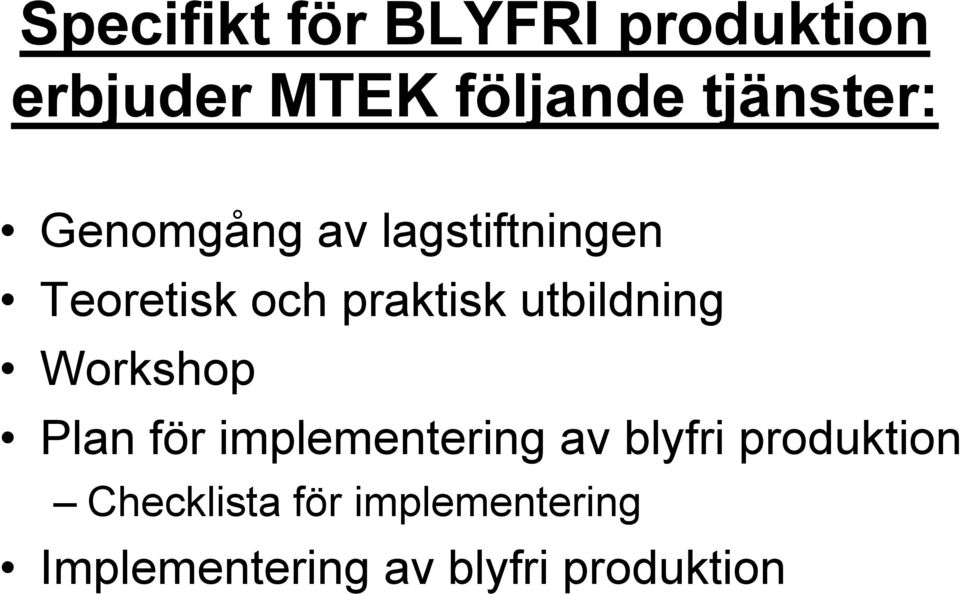 utbildning Workshop Plan för implementering av blyfri