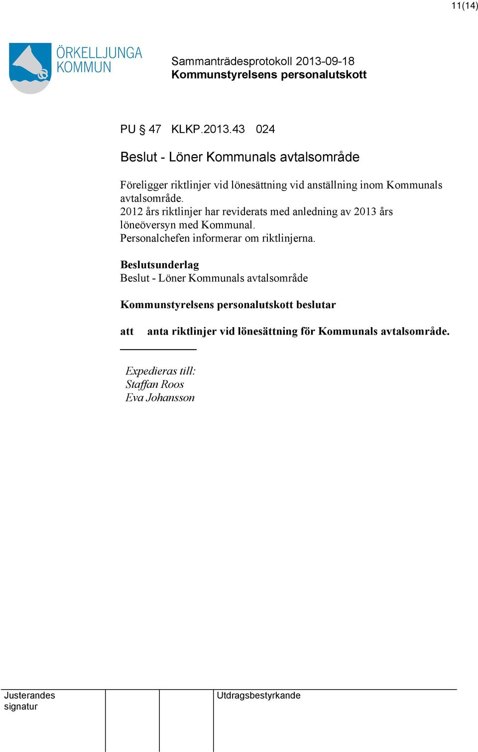 Kommunals avtalsområde.