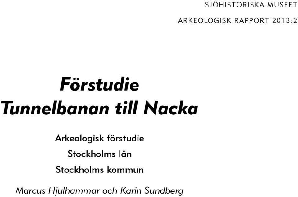 Arkeologisk förstudie Stockholms län