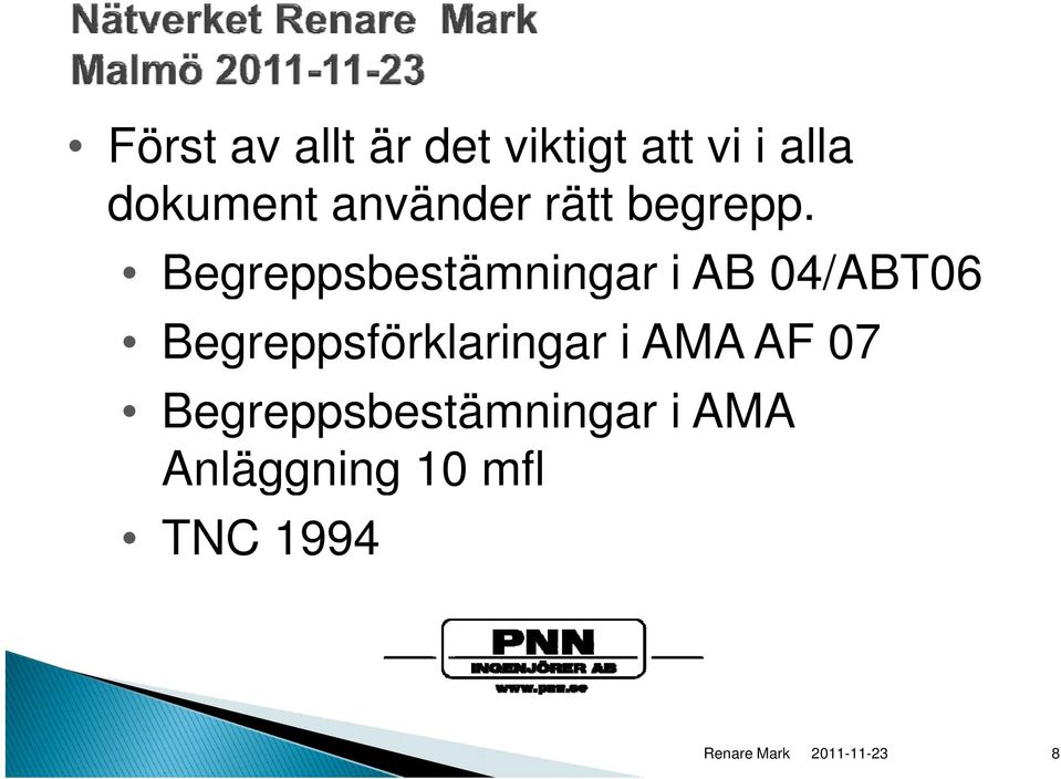 Begreppsbestämningar i AB 04/ABT06