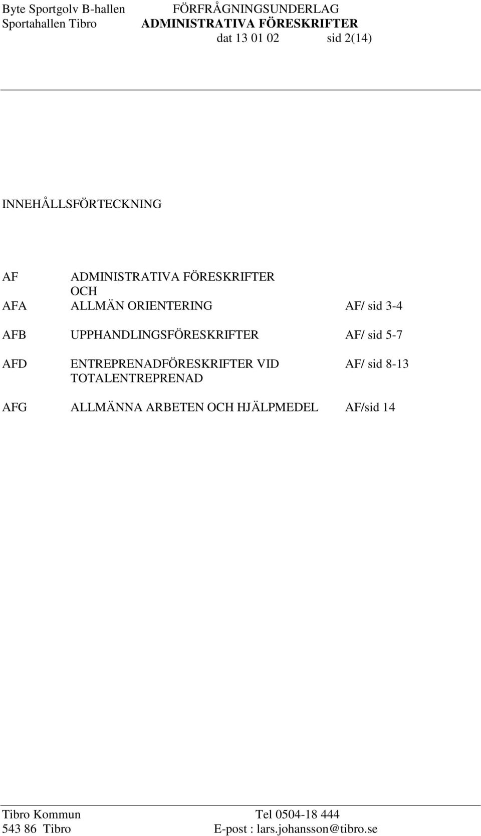 UPPHANDLINGSFÖRESKRIFTER AF/ sid 5-7 AFD