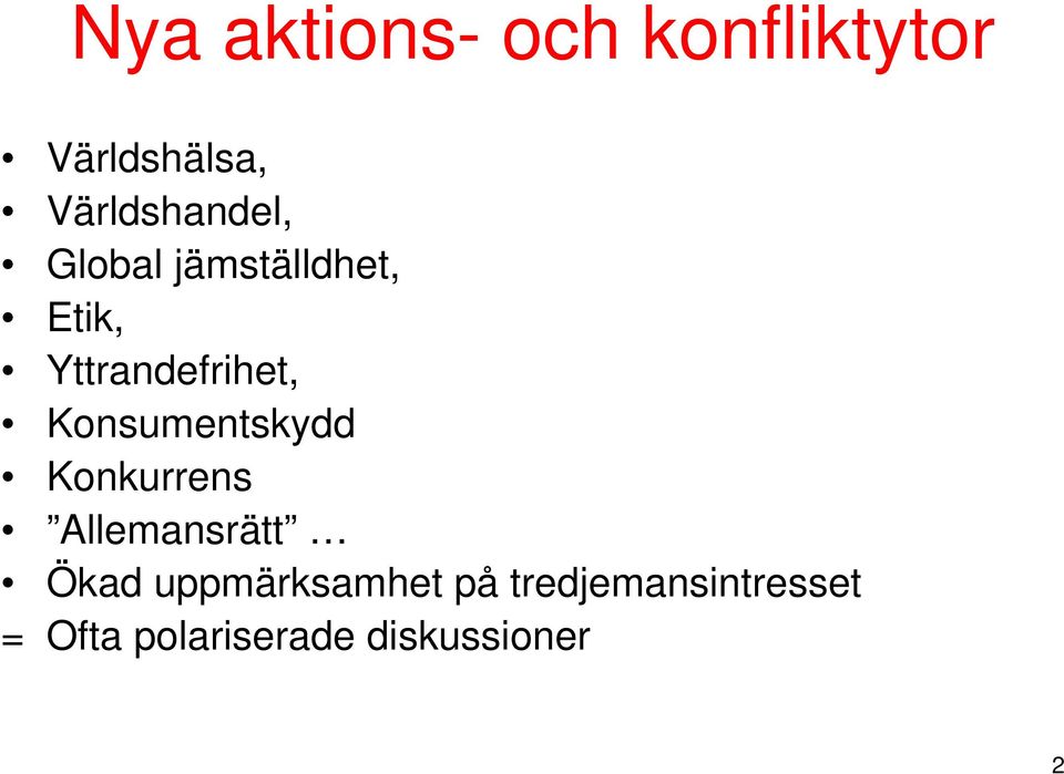 Yttrandefrihet, Konsumentskydd Konkurrens