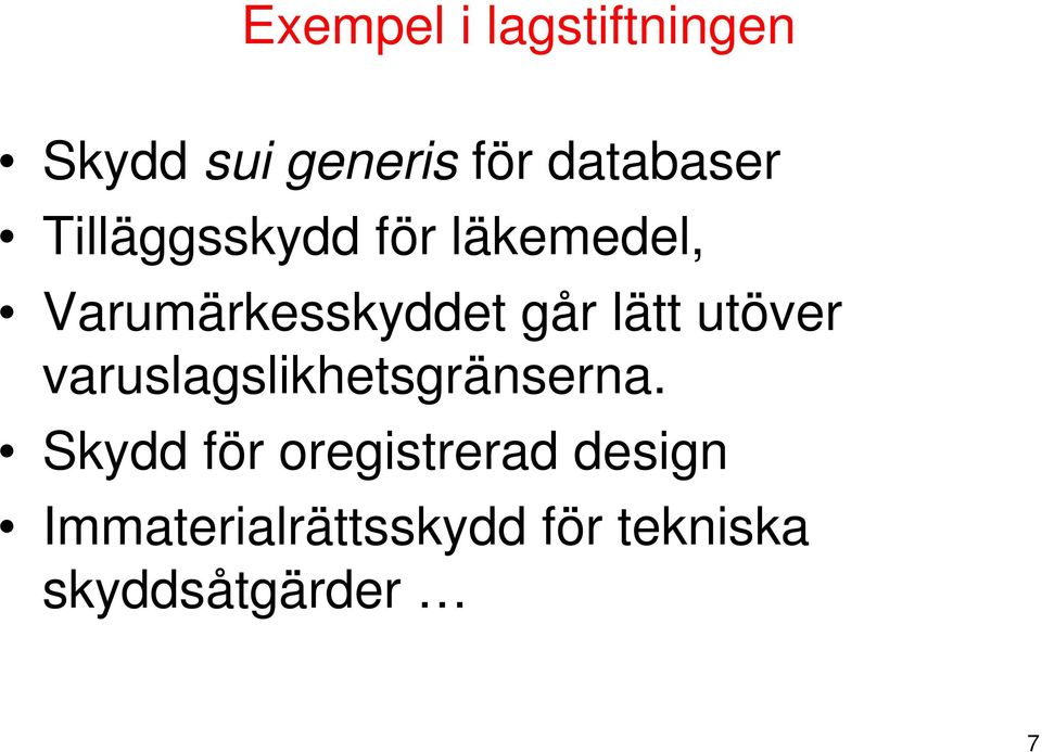 utöver varuslagslikhetsgränserna.