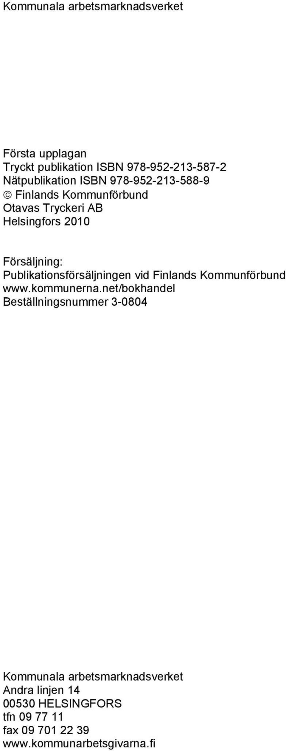Publikationsförsäljningen vid Finlands Kommunförbund www.kommunerna.