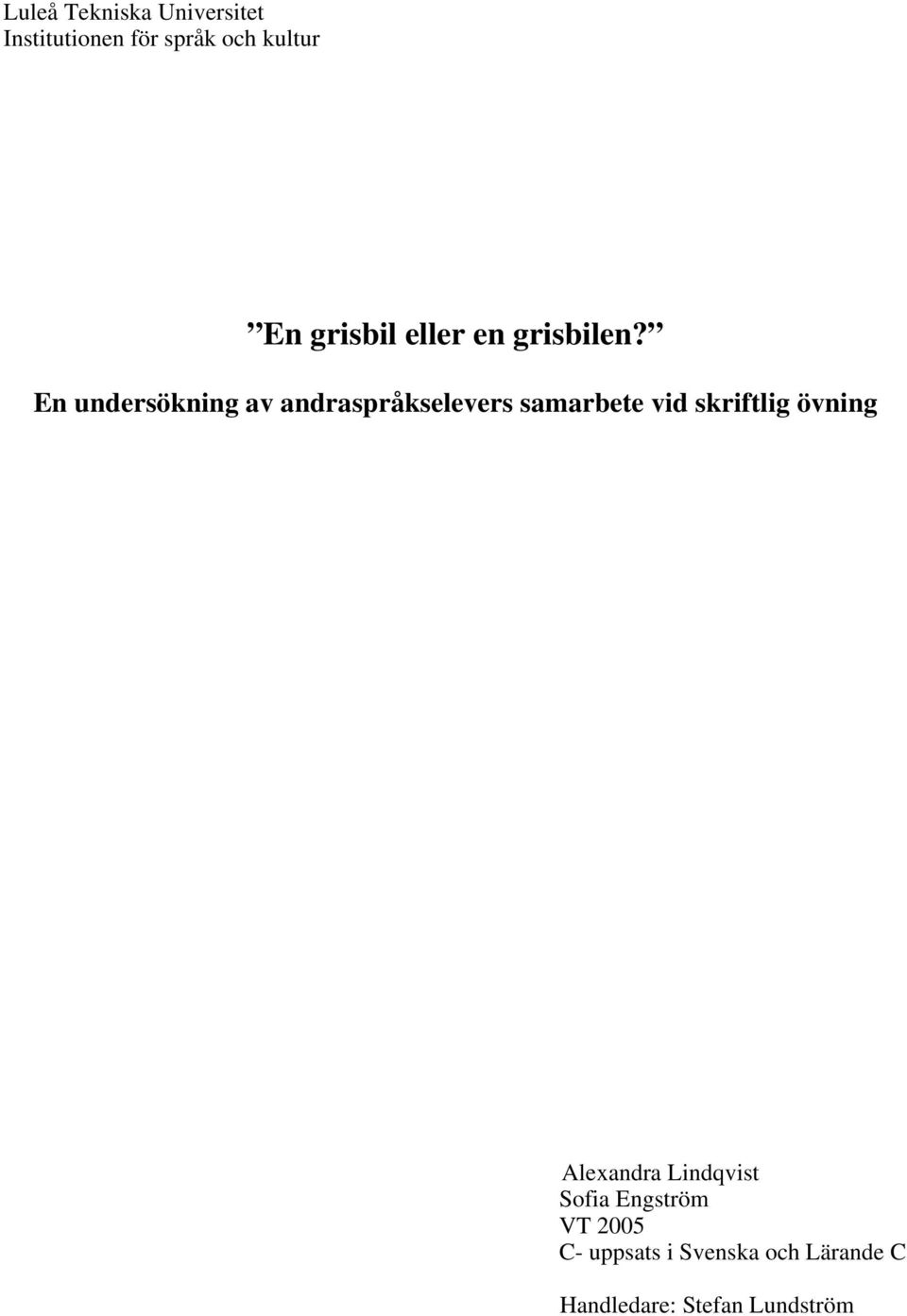 En undersökning av andraspråkselevers samarbete vid skriftlig