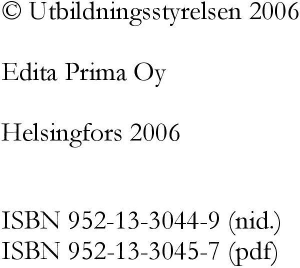 2006 ISBN 952-13-3044-9