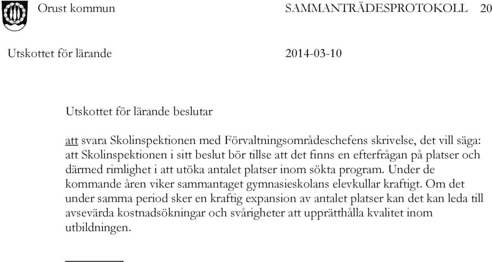 Under de kommande åren viker sammantaget gymnasieskolans elevkullar kraftigt.