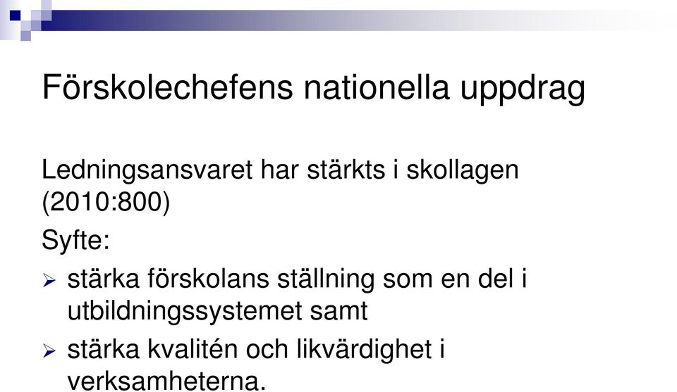 förskolans ställning som en del i