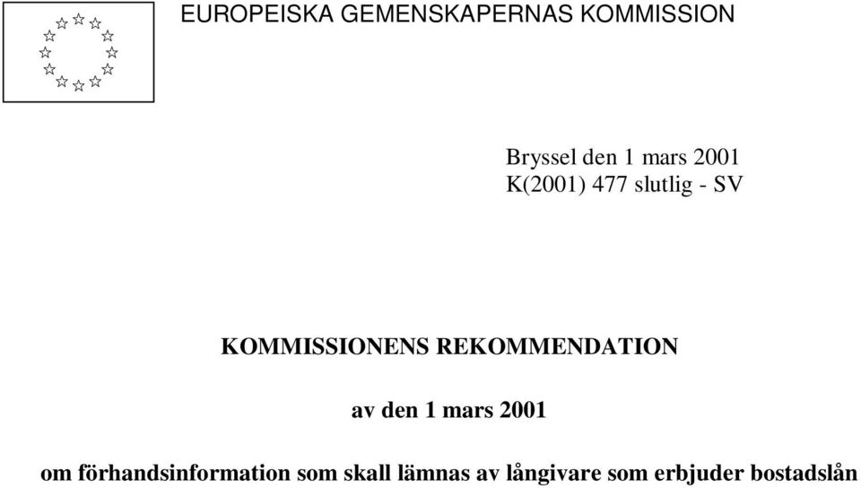 REKOMMENDATION av den 1 mars 2001 om