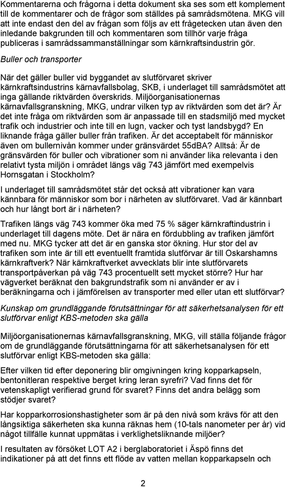 kärnkraftsindustrin gör.