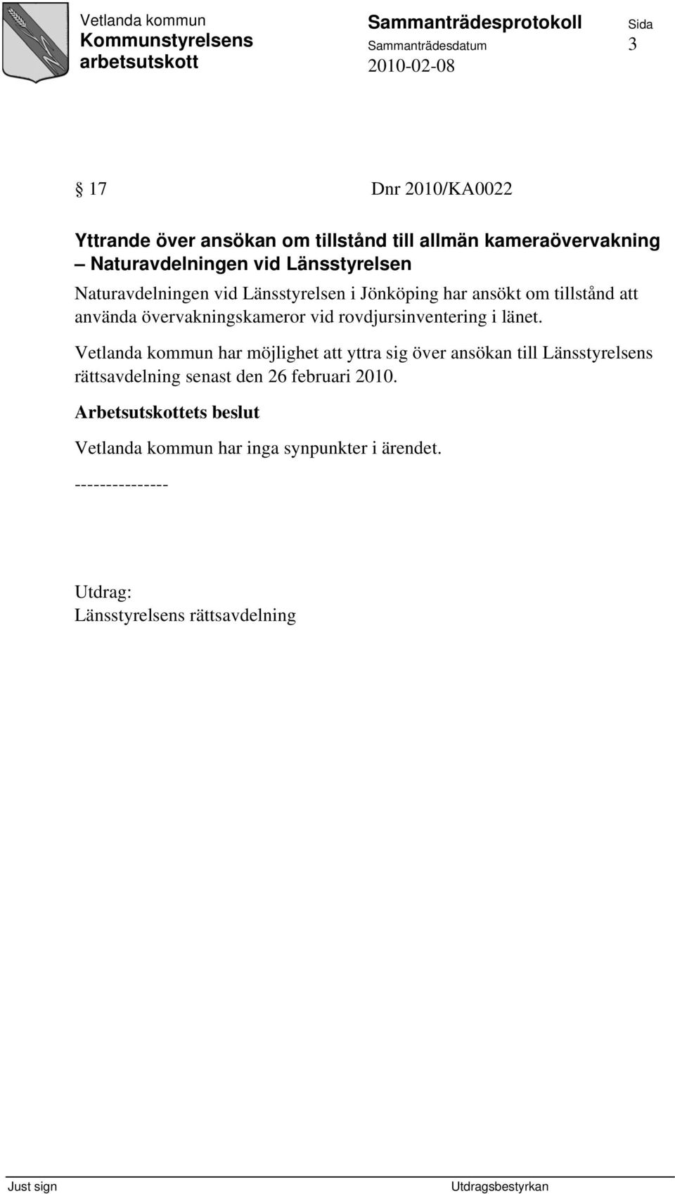 övervakningskameror vid rovdjursinventering i länet.