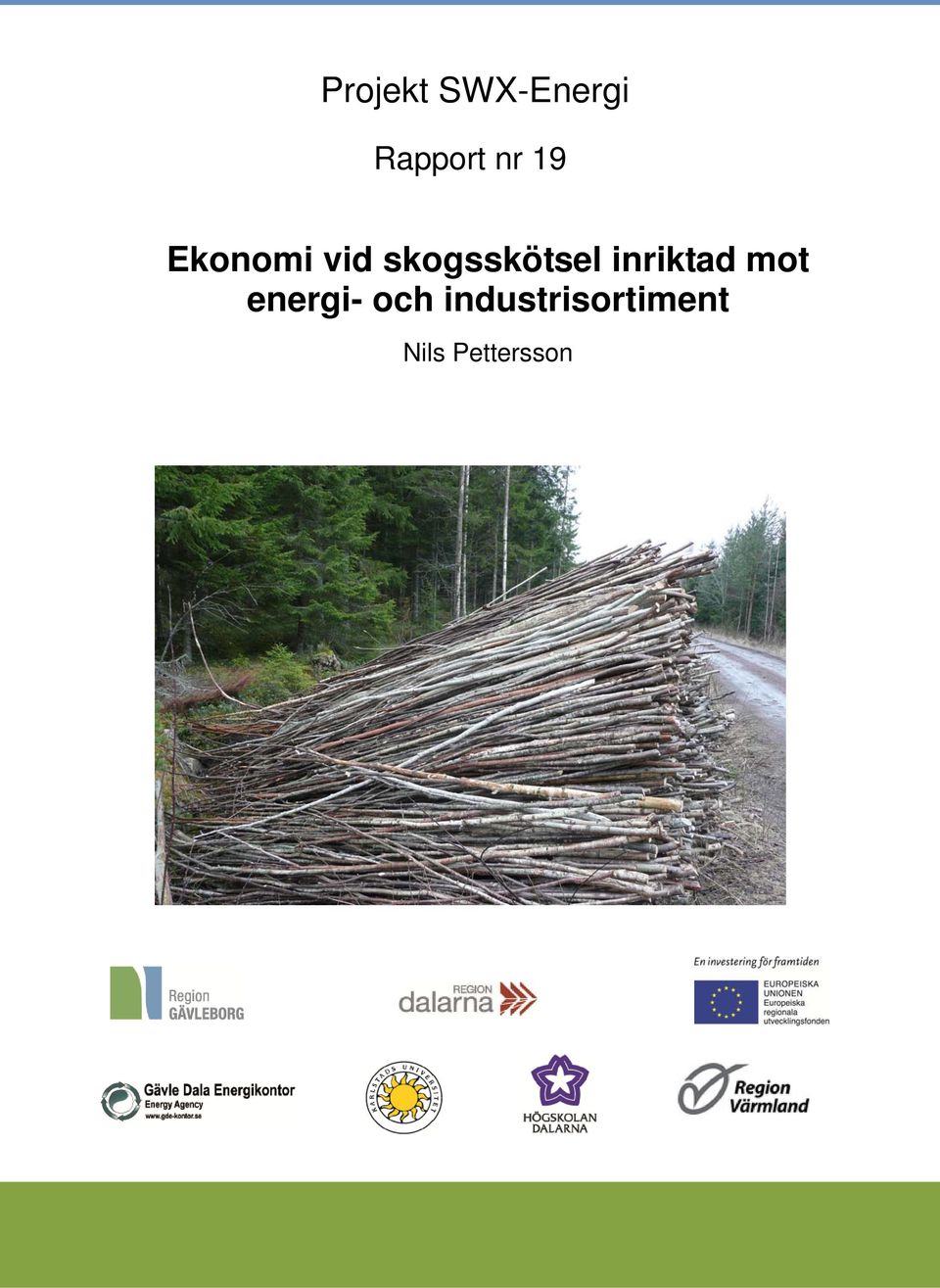 skogsskötsel inriktad mot