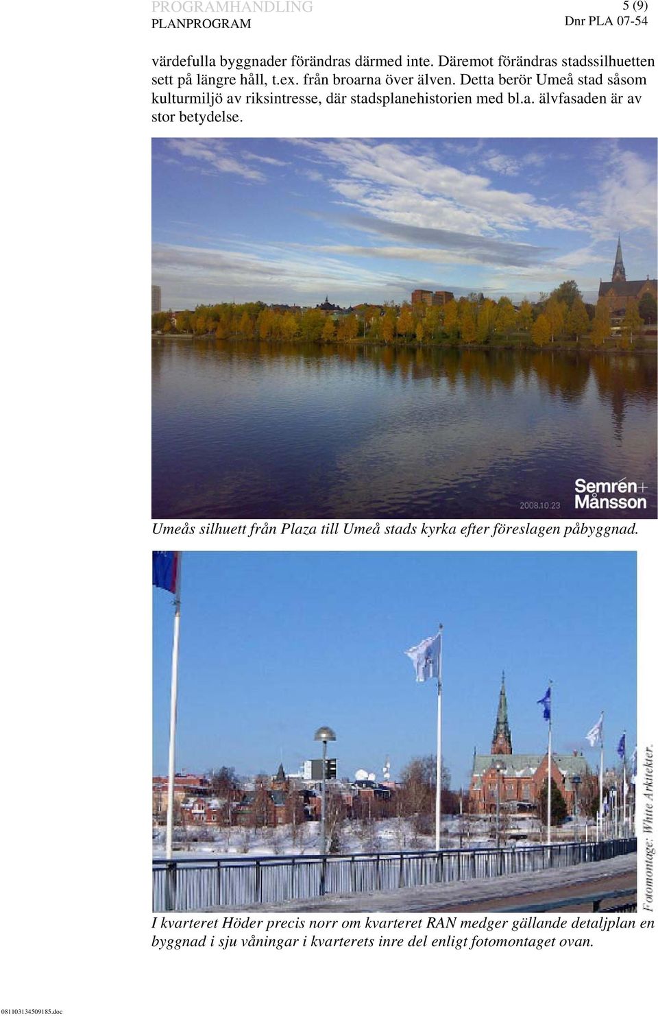 Umeås silhuett från Plaza till Umeå stads kyrka efter föreslagen påbyggnad.