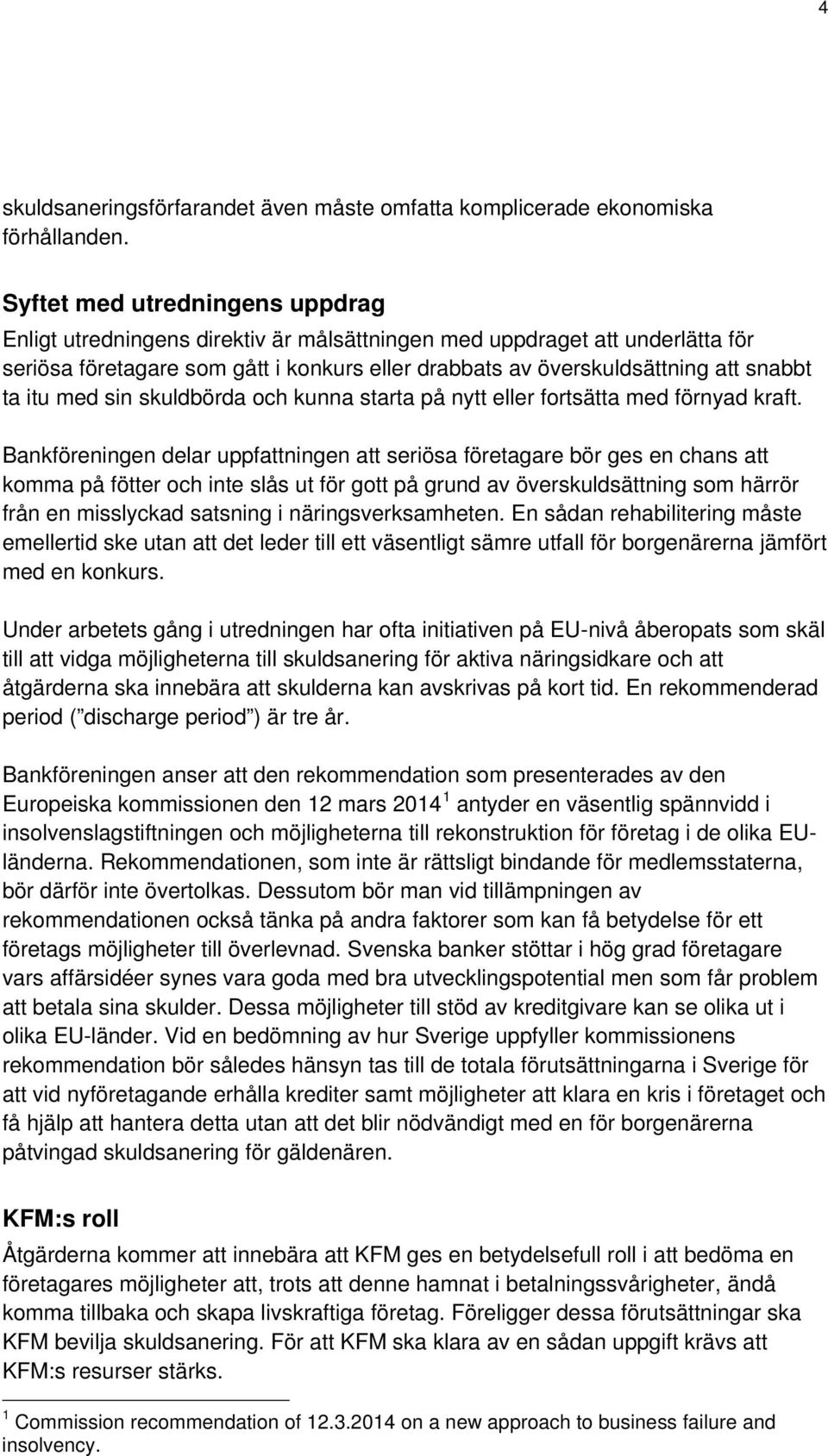 itu med sin skuldbörda och kunna starta på nytt eller fortsätta med förnyad kraft.