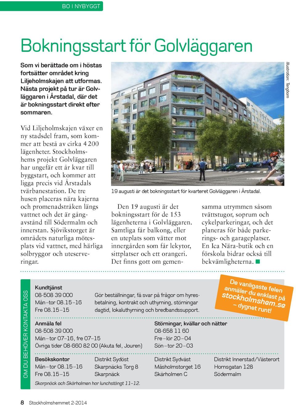 Illustration: Tengbom Vid Liljeholmskajen växer en ny stadsdel fram, som kommer att bestå av cirka 4 200 lägenheter.