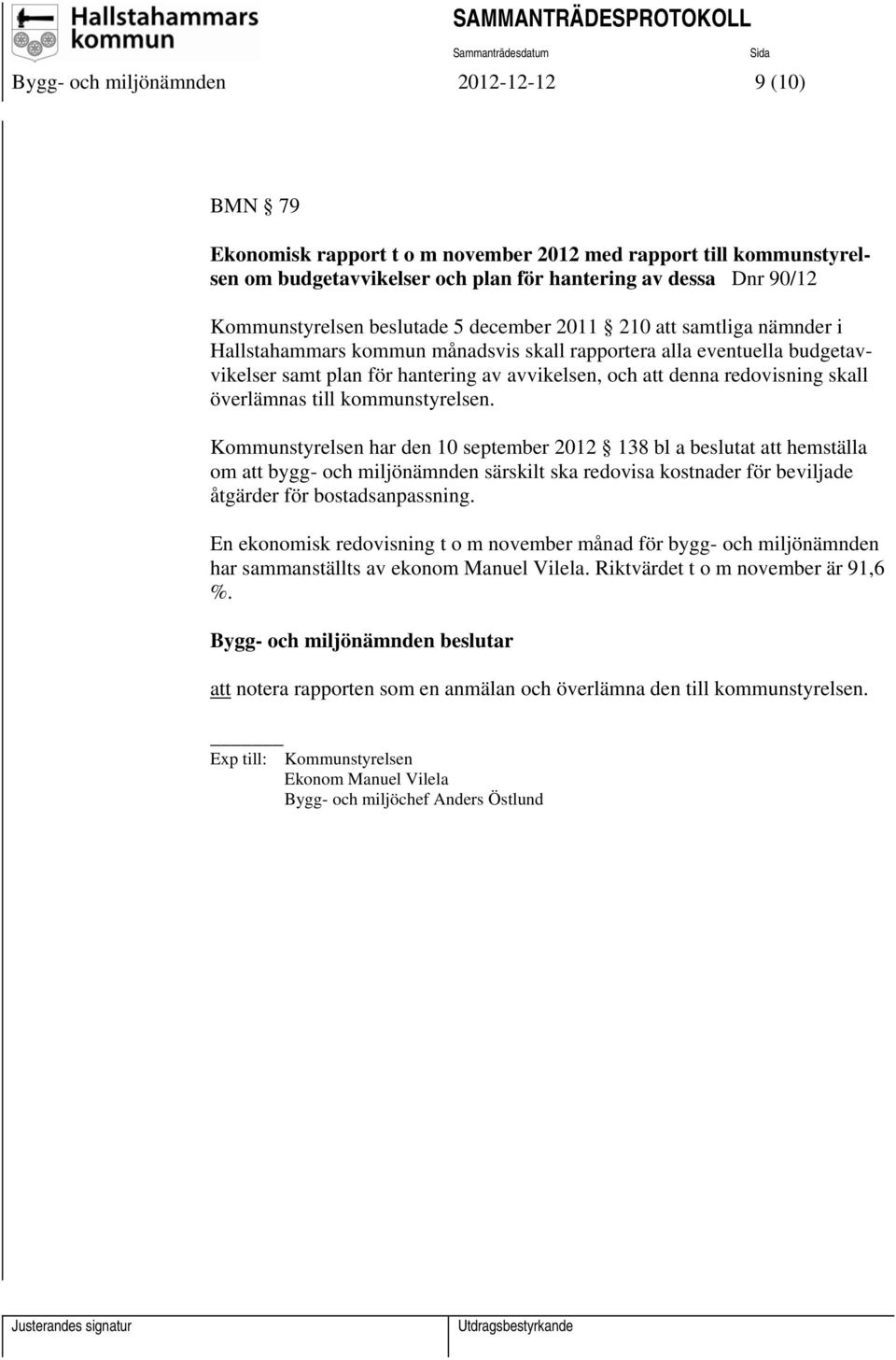 skall överlämnas till kommunstyrelsen.