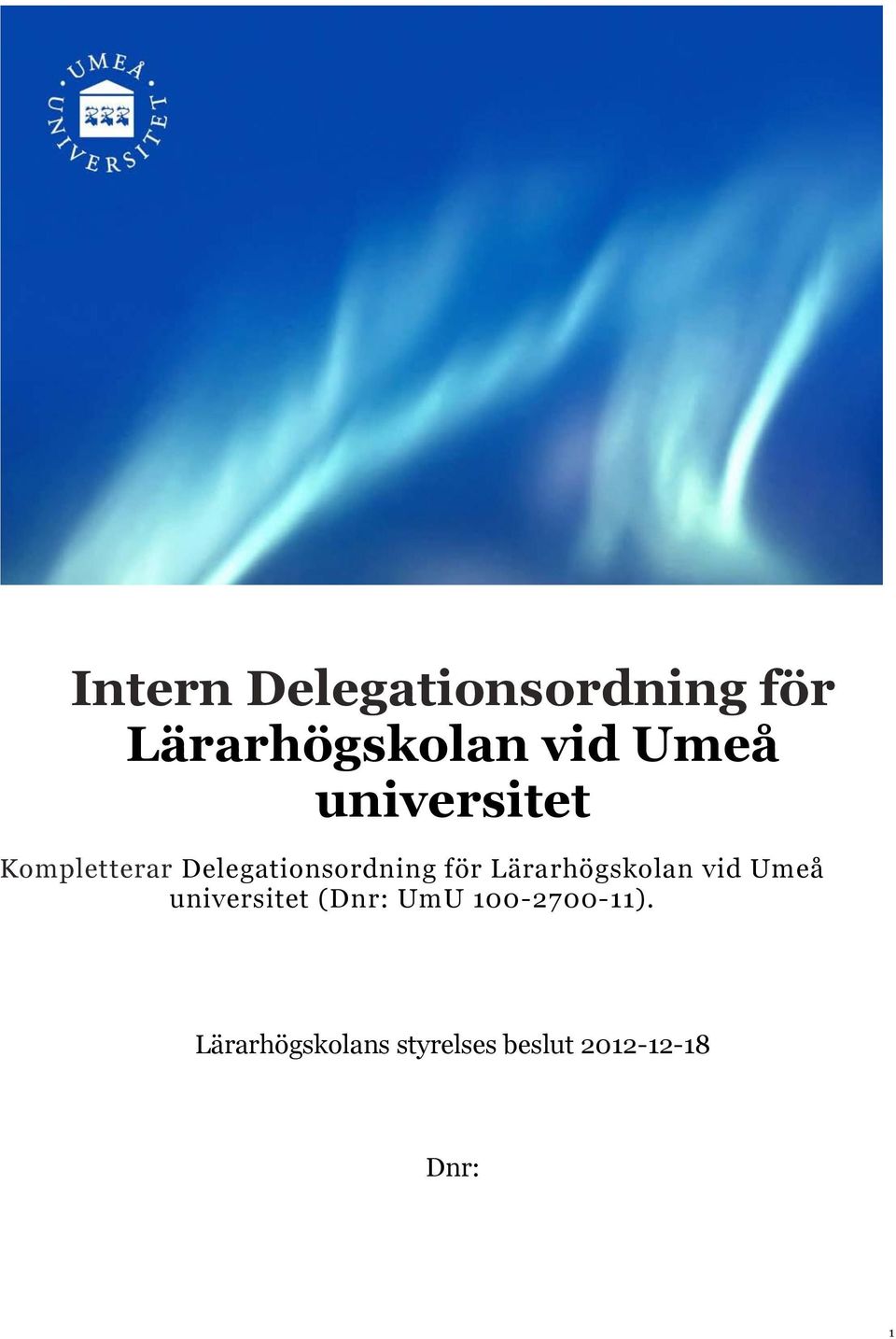 Lärarhögskolan vid Umeå universitet (Dnr: UmU