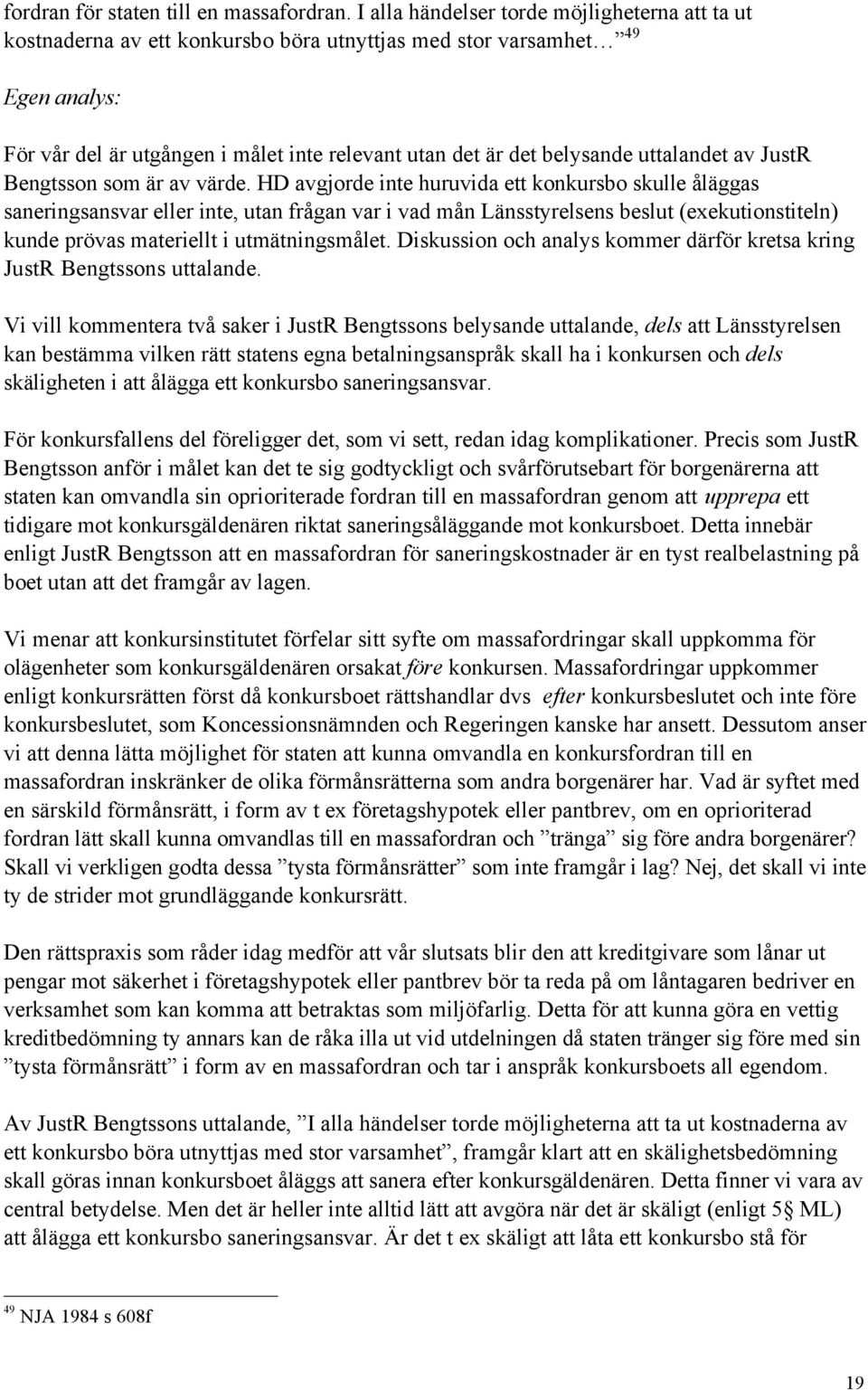 uttalandet av JustR Bengtsson som Šr av všrde.
