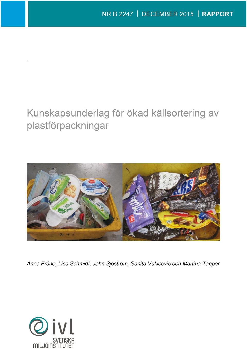 plastförpackningar Anna Fråne, Lisa