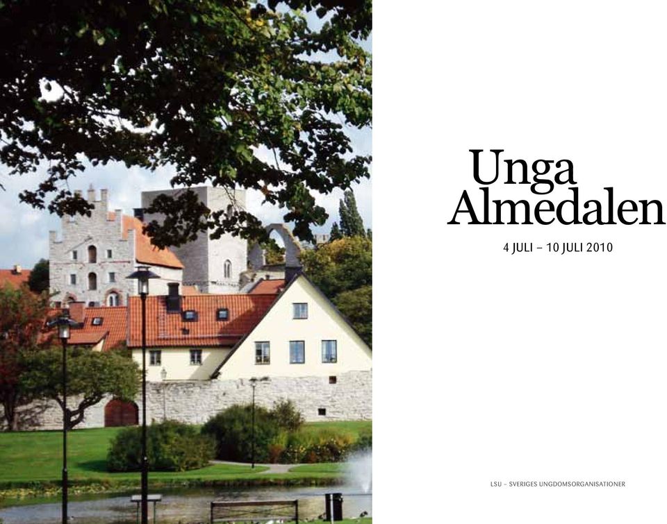 Almedalen 2010 LSU