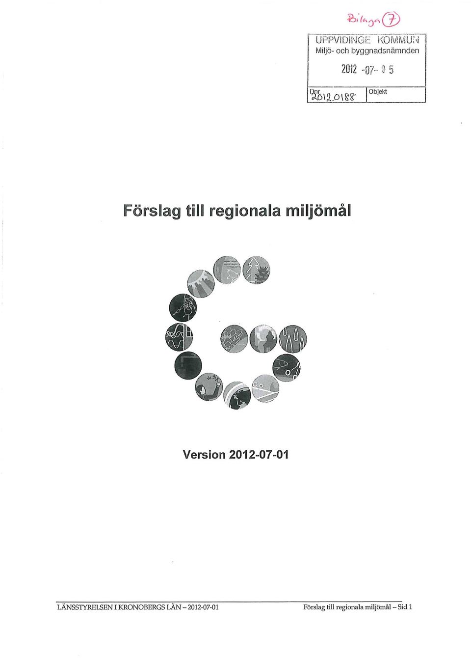 miljömål Version 2012-07-01 LÄNSSTYRELSEN I