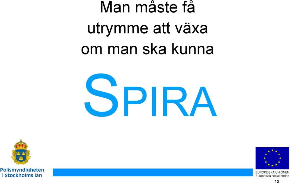 växa om man